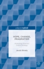 Image for Hope, change, pragmatism: analyzing Obama&#39;s grand strategy