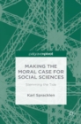 Image for Making the moral case for social sciences: stemming the tide