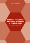 Image for Business strategies and competitiveness in times of crisis: a survey on Italian SMEs