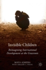 Image for Invisible children  : reimagining international development at the grassroots