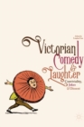 Image for Victorian comedy and laughter  : conviviality, jokes and dissent