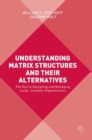 Image for Understanding Matrix Structures and their Alternatives