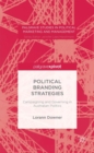 Image for Political branding strategies  : campaigning and governing in australian politics