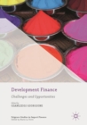 Image for Development finance  : challenges and opportunities