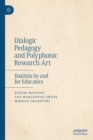 Image for Dialogic Pedagogy and Polyphonic Research Art