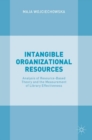 Image for Intangible Organizational Resources : Analysis of Resource-Based Theory and the Measurement of Library Effectiveness