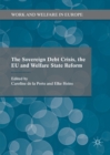 Image for The sovereign debt crisis, the EU and welfare state reform