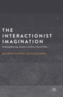 Image for The interactionist imagination  : studying meaning, situation and micro-social order
