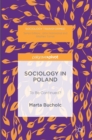 Image for Sociology in Poland  : to be continued?