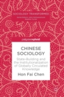 Image for Chinese sociology  : state-building and the institutionalization of globally circulated knowledge