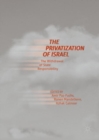 Image for The privatization of Israel: the withdrawal of state responsibility