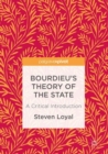 Image for Bourdieu&#39;s theory of the state: a critical introduction