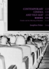 Image for Contemporary cinema and &#39;old age&#39;: gender and the silvering of stardom
