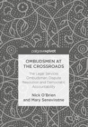 Image for Ombudsmen at the crossroads: the legal services Ombudsman, dispute resolution and democratic accountability