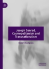 Image for Joseph Conrad, Cosmopolitanism and Transnationalism