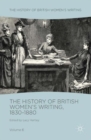 Image for The history of British women&#39;s writing, 1830-1880