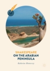 Image for Shakespeare on the Arabian Peninsula