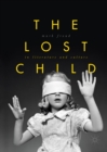 Image for The lost child in literature and culture