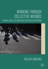 Image for Working-through Collective Wounds