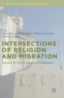 Image for Intersections of Religion and Migration : Issues at the Global Crossroads