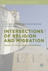 Image for Intersections of Religion and Migration: Issues at the Global Crossroads