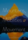 Image for Mountains, Mobilities and Movement