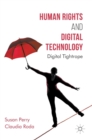 Image for Human rights and digital technology  : digital tightrope