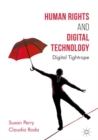 Image for Human rights and digital technology: digital tightrope