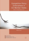 Image for Competition policy enforcement in EU member states: what is independence for?
