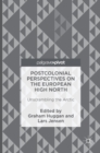 Image for Postcolonial perspectives on the European High North  : unscrambling the Arctic