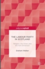 Image for The Labour Party in Scotland  : religion, the Union, and the Irish dimension