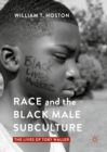 Image for Race and the black male subculture: the lives of Toby Waller