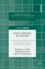 Image for Data thieves in action: examining the international market for stolen personal information