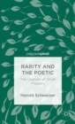 Image for Rarity and the poetic  : the gesture of small flowers