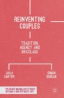 Image for Reinventing couples  : tradition, agency and bricolage