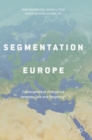 Image for The segmentation of Europe  : convergence or divergence between core and periphery?