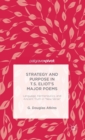 Image for Strategy and purpose in T.S. Eliot&#39;s major poems  : language, hermeneutics, and ancient truth in &quot;new verse&quot;