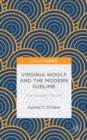 Image for Virginia Woolf and the Modern Sublime