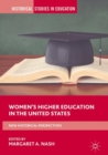 Image for Women&#39;s Higher Education in the United States: New Historical Perspectives