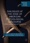 Image for Dialogues at the Edge of American Psychological Discourse: Critical and Theoretical Perspectives