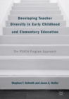 Image for Developing teacher diversity in early childhood and elementary education  : the reach program approach