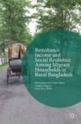 Image for Remittance income and social resilience among migrant households in rural Bangladesh