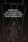 Image for Empathy as Dialogue in Theatre and Performance