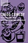 Image for Taboo comedy  : television and controversial humour