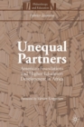 Image for Unequal partners  : American foundations and higher education development in Africa