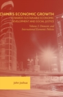 Image for China&#39;s economic growth  : towards sustainable economic development and social justiceVolume I,: Domestic and international economic policies