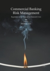 Image for Commercial banking risk management  : regulation in the wake of the financial crisis