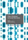 Image for Class divisions in serial television