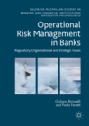 Image for Operational Risk Management in Banks: Regulatory, Organizational and Strategic Issues