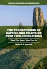 Image for The transmission of Kapsiki-Higi folktales over two generations: tales that come, tales that go